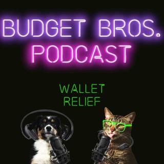 Budget Bros Podcast
