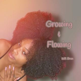 Growing & Flowing