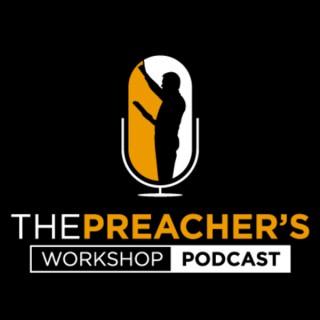 The Preacher's Workshop Podcast