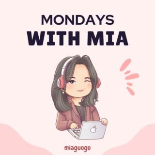 Mondays With Mia