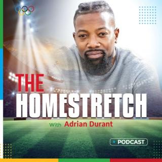 The Homestretch w/Adrian Durant