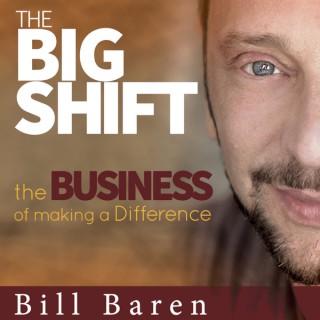 The Big Shift: The Business of Making a Difference
