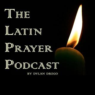 The Latin Prayer Podcast