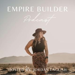 Empire Builder Podcast by Jordan English