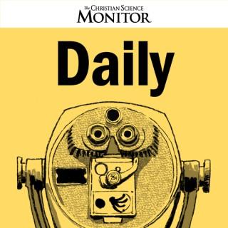 The Christian Science Monitor Daily Podcast