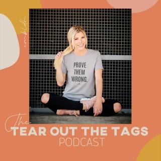 Tear Out The Tags, The Podcast