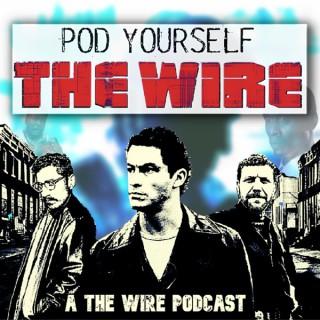 Pod Yourself The Wire - A The Wire Podcast