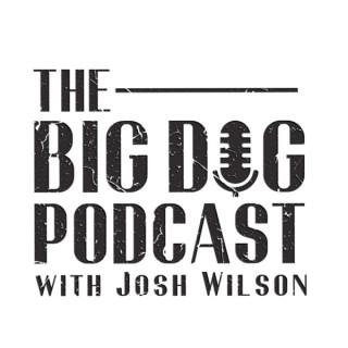 The Big Dog Podcast