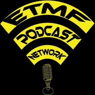 ETMF Podcast Network