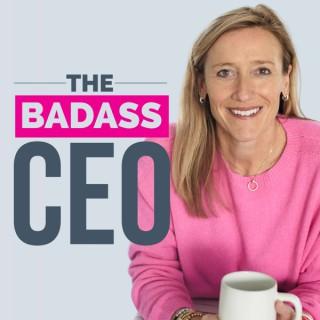 The Badass CEO