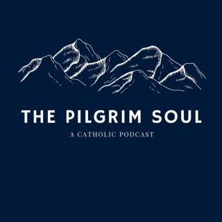 The Pilgrim Soul Podcast