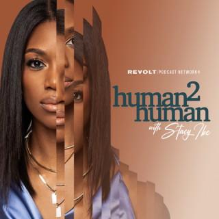human2human with Stacy Ike