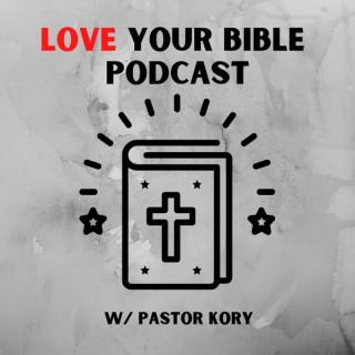 Love Your Bible Podcast