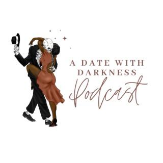 A Date With Darkness Podcast