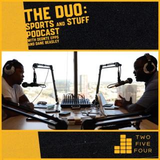 The Duo: Sports and Stuff Podcast