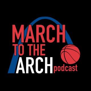 The March to the Arch Podcast