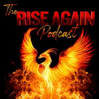 The Rise Again Podcast