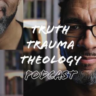 Truth Trauma Theology
