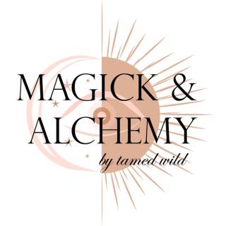 Magick & Alchemy