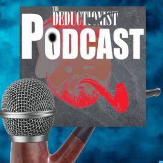 The Deductionist Podcast