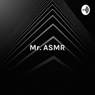 Mr. ASMR