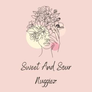 The Sweet & Sour Nuggiez Podcast