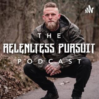 The Relentless Pursuit Podcast