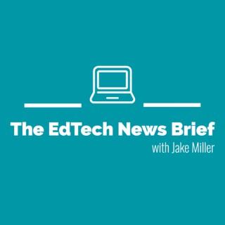 The EdTech News Brief