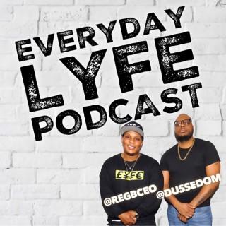 Everyday LYFE Podcast