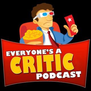 Everyone is a Critic Movie Review Podcast