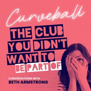 Curveball – The Club you didn't want to be part of