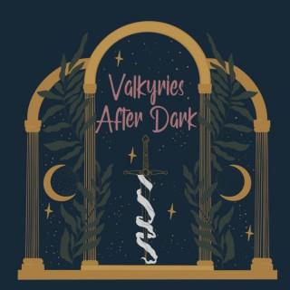 Valkyries After Dark