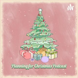 Planning for Christmas Podcast