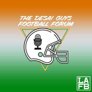 The Desai Guys Football Forum