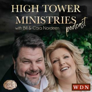High Tower Ministries Podcast with Bill & Cara Nordeen