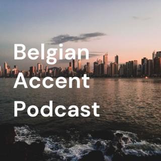 Belgian Accent Podcast