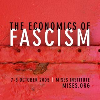The Economics of Fascism