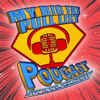 My Big Fat Pull List Podcast