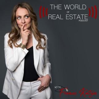 The World of Real Estate with Frances Katzen