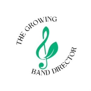The Growing Band Director