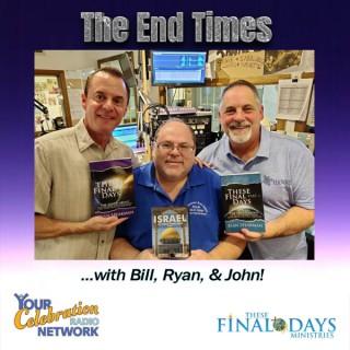 The End Times... with Bill, Ryan, John, & Terri!