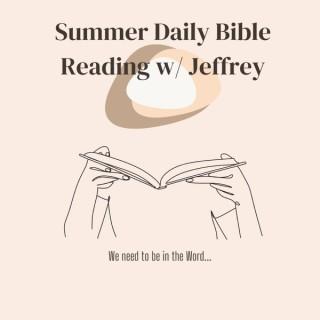 Summer Daily Bible Reading w/ Jeffrey