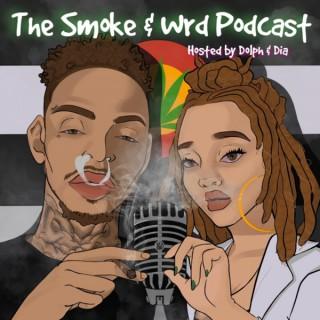 The Smoke & Wrd Podcast