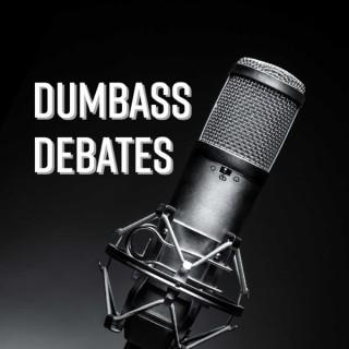 Dumbass Debates
