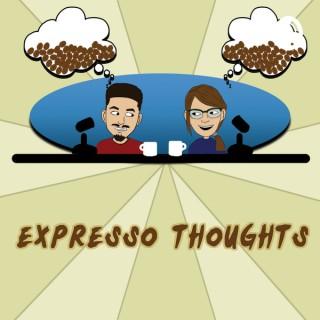 Expresso Thoughts