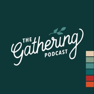 The Gathering Church Podcast