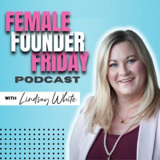 Female Founder Friday