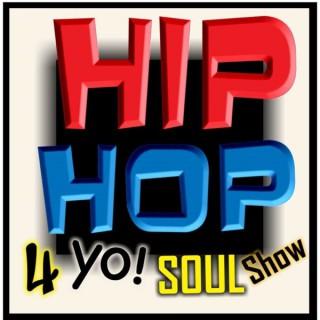 The HipHop4yoSoul Show