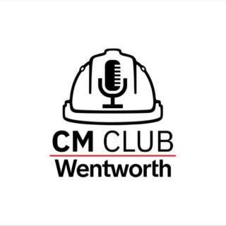 Wentworth CM Club Podcast