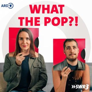 What the Pop?! – Deine Musik-News